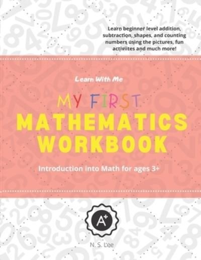 Cover for N S Lee · My First Mathematics Workbook (Taschenbuch) (2021)