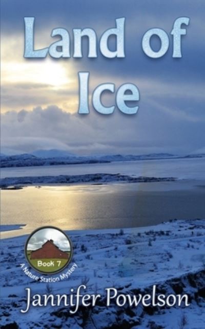 Cover for Jannifer Powelson · Land of Ice - Nature Station Mystery (Paperback Book) (2021)