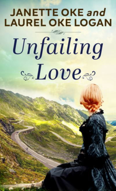 Cover for Janette Oke · Unfailing Love (Hardcover Book) (2022)
