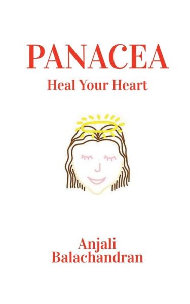 Cover for Anjali Balachandran · Panacea: Heal Your Heart (Paperback Book) (2022)