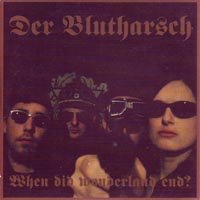 Cover for Der Blutharsch · When Did Wonderland End? (CD) (2005)
