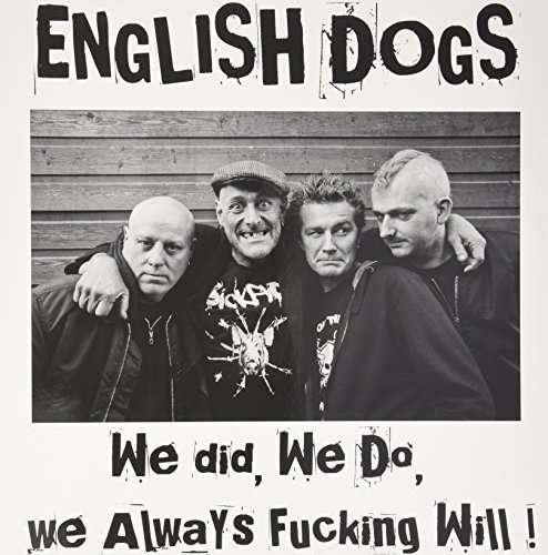 Cover for English Dogs · We Did We Do We Always Fucking Will! (LP) (2014)