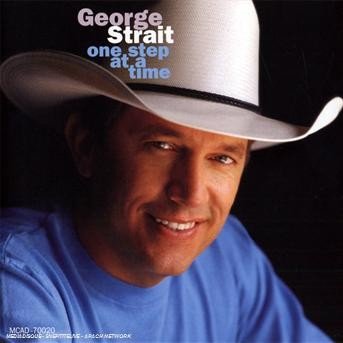 One Step at a Time - George Strait - Musik - MCA - 0008817002026 - 2 november 2006