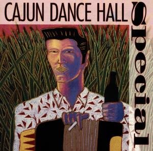 Cajun Dance Hall Special / Various · Cajun Dance Hall Special (CD) (2008)