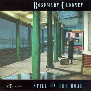 Rosemary Clooney-still on the Road - Rosemary Clooney - Muzyka - CONCORD JAZZ - 0013431459026 - 30 czerwca 1990