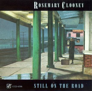 Still On The Road - Rosemary Clooney - Música - CONCORD JAZZ - 0013431459026 - 30 de junho de 1990