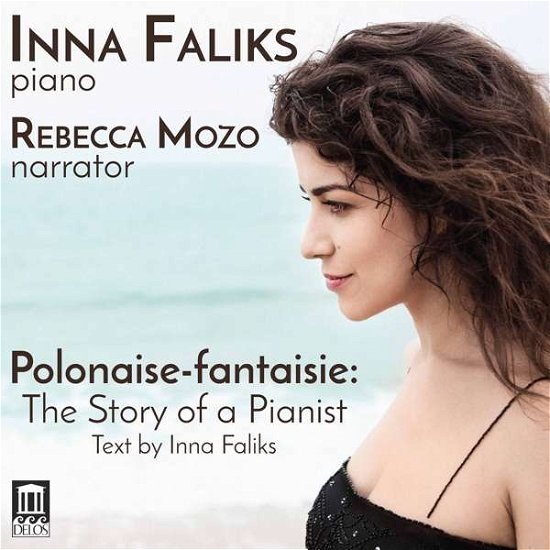 Polonaise-Fantaisie - Inna Faliks / Rebecca Mozo - Musique - DELOS - 0013491354026 - 14 juillet 2017