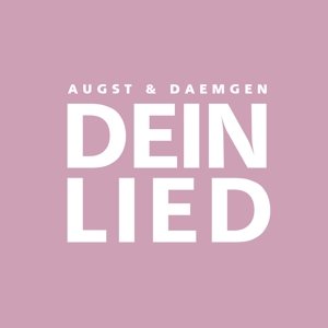 Cover for Augst &amp; Daemgen · Dein Lied (CD) (2013)