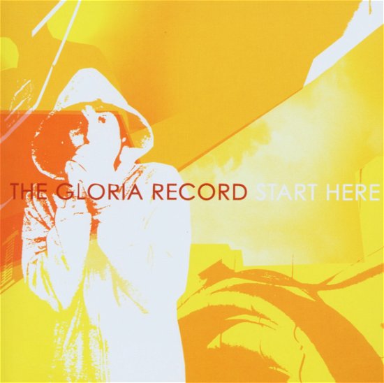 Cover for Gloria Record · Gloria Record - Start Here (CD)