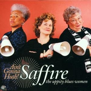 Cover for Saffire · Saffire - Ain't Gonna Hush (CD) (2001)