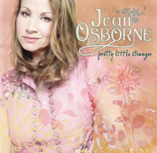 Pretty Little Stranger - Joan Osborne - Musiikki - VANGUARD - 0015707981026 - tiistai 14. marraskuuta 2006