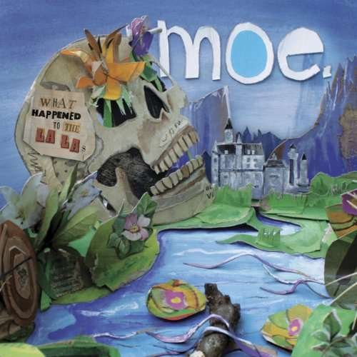 Cover for Moe · What Happened to the La La's (CD) (2012)