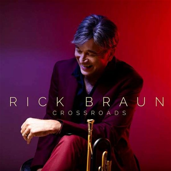 Cover for Rick Braun · Crossroads (CD) (2019)
