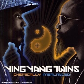 Cover for Ying Yang Twins · Chemically Imbalanced (CD) (2006)