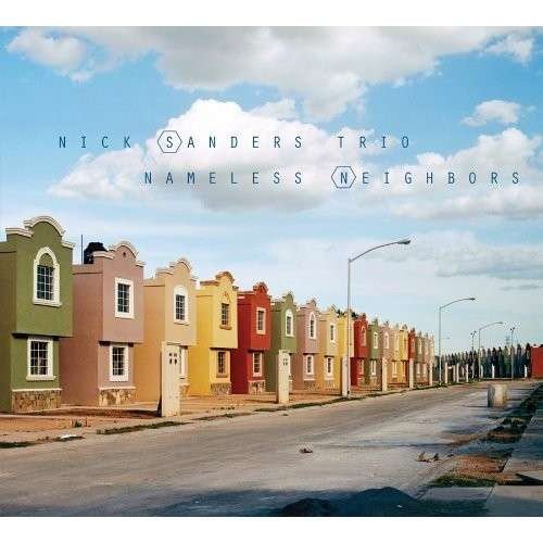 Cover for Nick -Trio- Sanders · Nameless Neighbors (CD) (2013)
