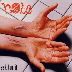 Cover for Hole · Ask for It (CD) [Uncensored edition] (1998)