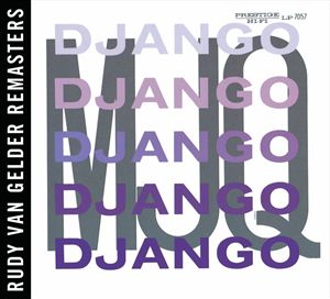 Modern Jazz Quartet · Django (CD) [Rvg edition] (2006)