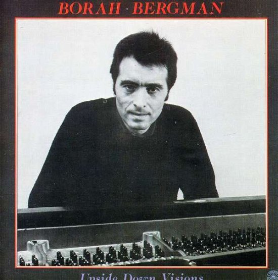 Cover for Borah Bergman · Upside Down Visions (CD) (2015)