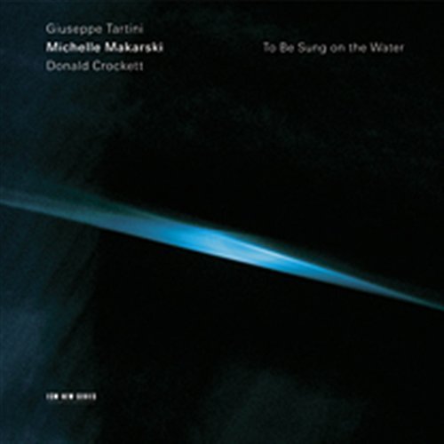 Cover for Michelle Makarski · Tartini / Crockett-to Be Sung on the Water (CD) (2006)