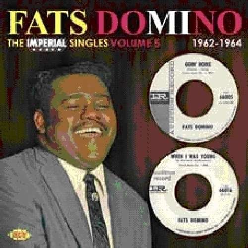The Imperial Singles Volume 5: 1962-1964 - Fats Domino - Musiikki - ACE RECORDS - 0029667048026 - maanantai 27. helmikuuta 2012