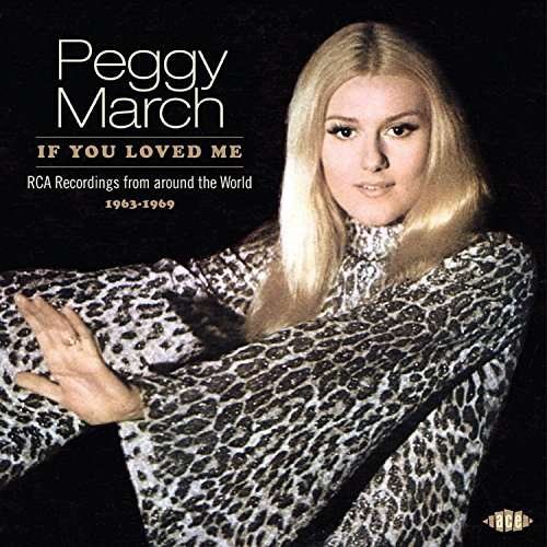 If You Loved Me - Peggy March - Música - ACE RECORDS - 0029667080026 - 30 de junho de 2017