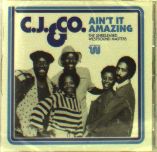 C.j. & Co. · Ain’t It Amazing (CD) (2018)