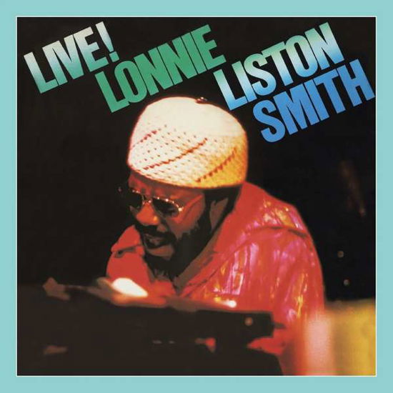 Cover for Lonnie Liston Smith · Live! (CD) (2022)