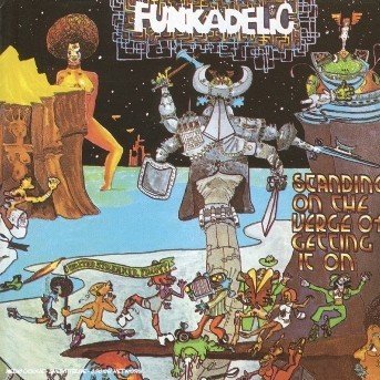 Standing On The Verge Of Getting It On - Funkadelic - Musikk - Ace Records - 0029667374026 - 6. august 2001