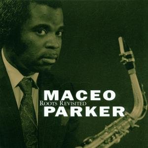 Cover for Maceo Parker · Roots Revisited (CD) [Special edition] (2008)