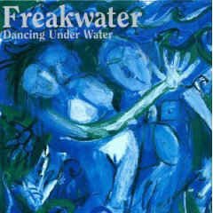 Cover for Freakwater · Dancing Underwater (CD) [Reissue edition] (2000)
