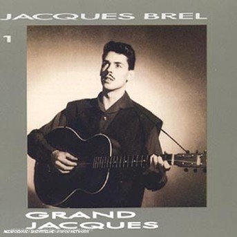 Cover for Jacques Brel · Grand Jacques Vol 1 (CD) (1989)