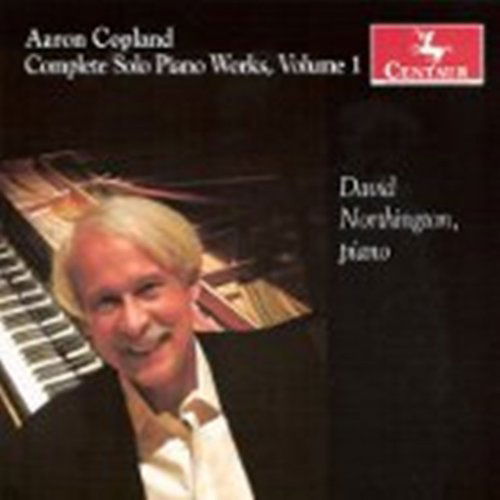 Complete Solo Piano Works 1 - Copland / Northington - Musiikki - Centaur - 0044747309026 - tiistai 28. kesäkuuta 2011