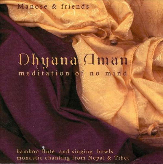 Cover for Manose · Dhyana Aman: Meditation of No Mind (CD) (2003)