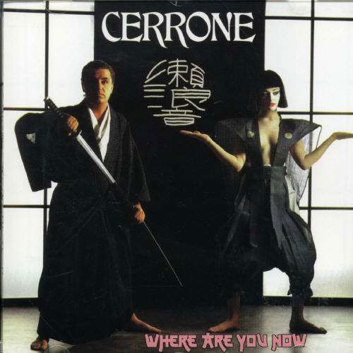 Where Are You Now - Cerrone - Música - Unidisc - 0068381224026 - 13 de setembro de 2006