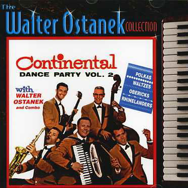 Continental Dances Volume 2 - Walter Ostanek - Muzyka - ROCK / POP - 0068381406026 - 30 czerwca 1990