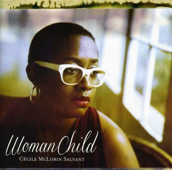 Cover for Cecile Mclorin Salvant · Woman Child (CD) (2013)