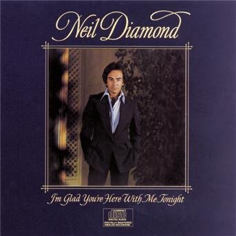 Cover for Neil Diamond · I'm Glad You're Here with (CD) (1988)