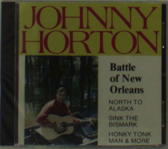 Battle of New Orleans - Johnny Horton - Muziek - COUNTRY - 0074645015026 - 30 juni 1990