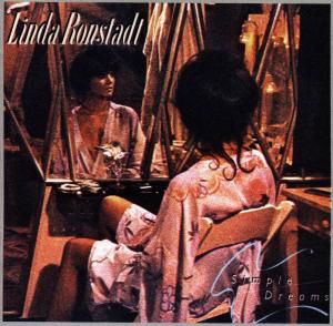 Simple Dreams - Linda Ronstadt - Música - WEA - 0075596051026 - 28 de julho de 1987