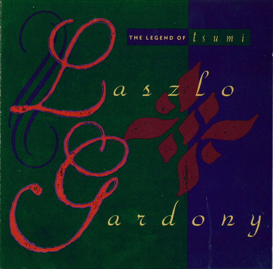 Cover for Gardony Laszlo  · The Legend Of Tsumi (CD)