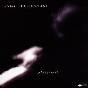 Playground - Petrucciani Michel - Musik - POL - 0077779548026 - 5. december 2003