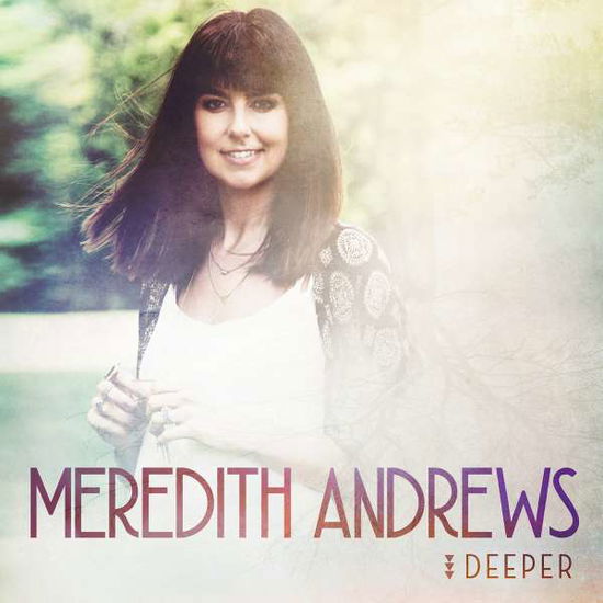 Cover for Meredith Andrews · Deeper (CD) (2016)