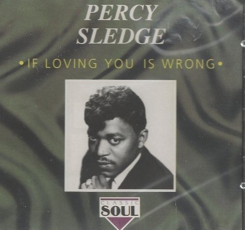 Percy Sledge-if Loving You is Wrong - Percy Sledge - Musikk -  - 0082333173026 - 