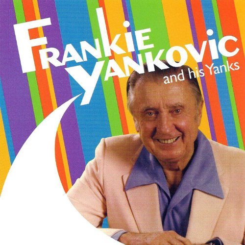 Cover for Frankie Yankovic · Frankie Yankovic &amp; His Yanks (CD) (2011)