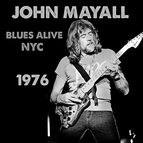 Cover for John Mayall · Blues Alive NYC 1976 [Digipak] (CD) (2015)