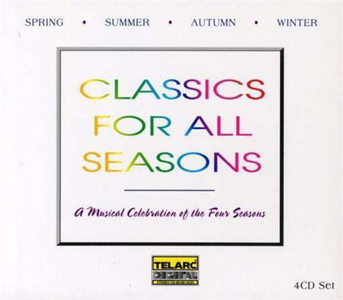 Classics for All Seasons - V/A - Musiikki - Telarc - 0089408010026 - tiistai 24. toukokuuta 1994