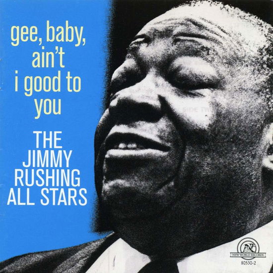 Cover for Jimmy Rushing All Stars · Gee Baby Ain't I Good To You (CD) (1999)