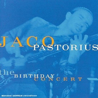 Birthday Concert  [australian Import] - Jaco Pastorius - Musik - WARNER SPECIAL IMPORTS - 0093624529026 - 11. April 1997