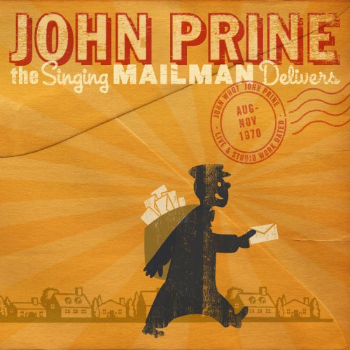 The Singing Mailman Delivers - John Prine - Musiikki - SINGER / SONGWRITER - 0094012004026 - perjantai 1. heinäkuuta 2016