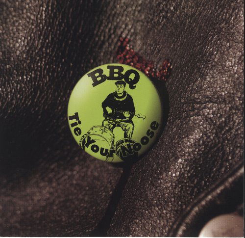 Cover for Bbq · Tie Your Noose (CD) (2008)